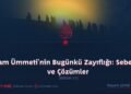 İslam Ümmeti’nin Bugünkü Zayıflığı: Sebepler ve Çözümler  Bölüm 11