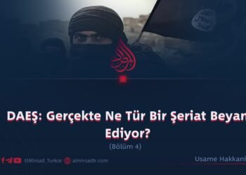 DAEŞ: Gerçekte Ne Tür Bir Şeriat Beyan Ediyor? Bölüm 4