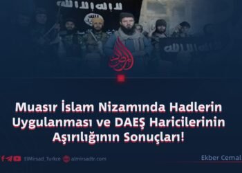 Muasır İslam Nizamında Hadlerin Uygulanması ve DAEŞ Haricilerinin Aşırılığının Sonuçları!