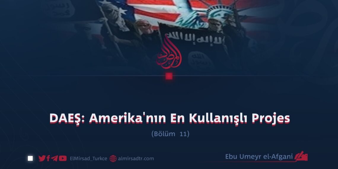 DAEŞ: Amerika’nın En Kullanışlı Projes  Bölüm 11