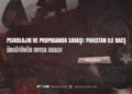 Psikolojik ve Propaganda Savaşı: Pakistan ile DAEŞ Örgütünün Ortak Aracı!