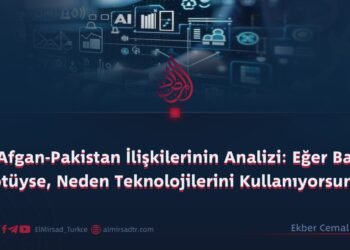 Afgan-Pakistan İlişkilerinin Analizi: Eğer Batı Kötüyse, Neden Teknolojilerini Kullanıyorsunuz?