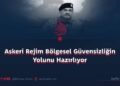 Askeri Rejim Bölgesel Güvensizliğin Yolunu Hazırlıyor