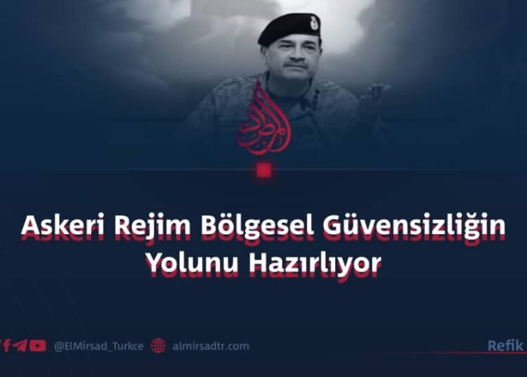 Askeri Rejim Bölgesel Güvensizliğin Yolunu Hazırlıyor