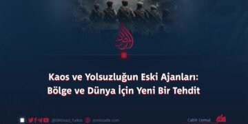 Kaos ve Yolsuzluğun Eski Ajanları: Bölge ve Dünya İçin Yeni Bir Tehdit