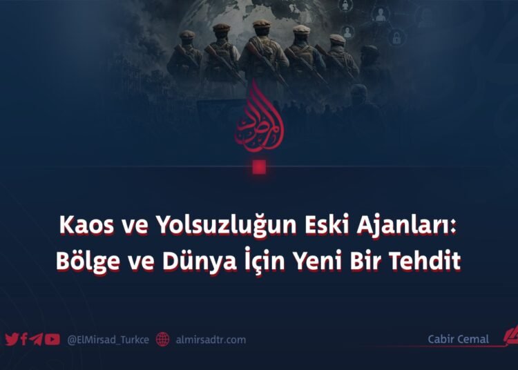 Kaos ve Yolsuzluğun Eski Ajanları: Bölge ve Dünya İçin Yeni Bir Tehdit