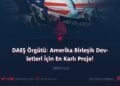 DAEŞ: Amerika’nın En Kullanışlı Projes  Bölüm 13