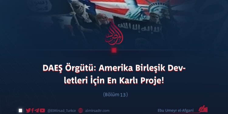 DAEŞ: Amerika’nın En Kullanışlı Projes  Bölüm 13