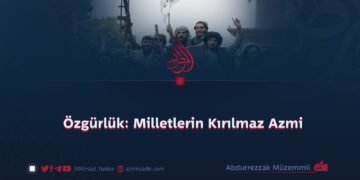 Özgürlük: Milletlerin Kırılmaz Azmi