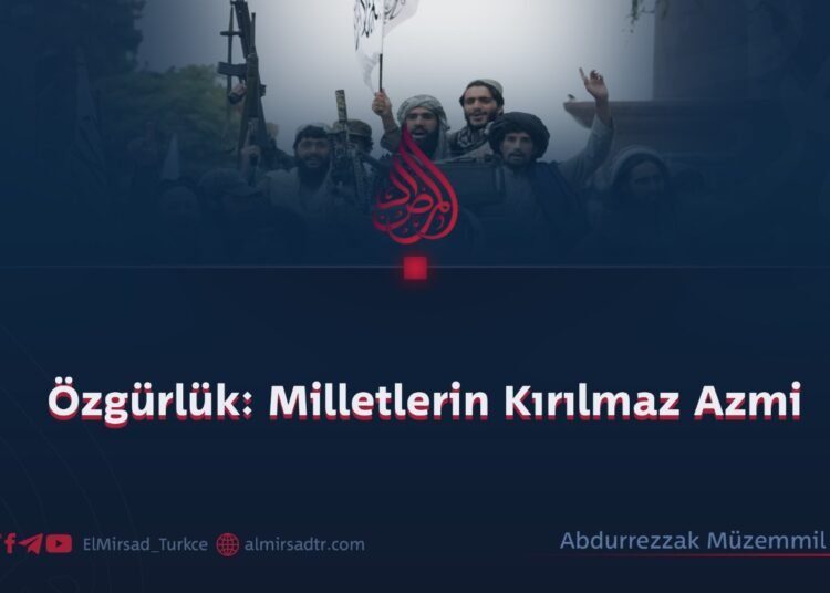 Özgürlük: Milletlerin Kırılmaz Azmi
