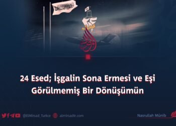 24 Esed; İşgalin Sona Ermesi ve Eşi Görülmemiş Bir Dönüşümün Başlangıcı!