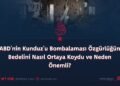 ABD’nin Kunduz’u Bombalaması Özgürlüğün Bedelini Nasıl Ortaya Koydu ve Neden Önemli?