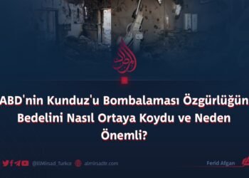 ABD’nin Kunduz’u Bombalaması Özgürlüğün Bedelini Nasıl Ortaya Koydu ve Neden Önemli?