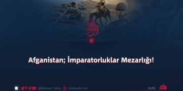 Afganistan; İmparatorluklar Mezarlığı!