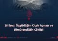 28 Esed: Özgürlüğün Çiçek Açması ve Sömürgeciliğin Çöküşü