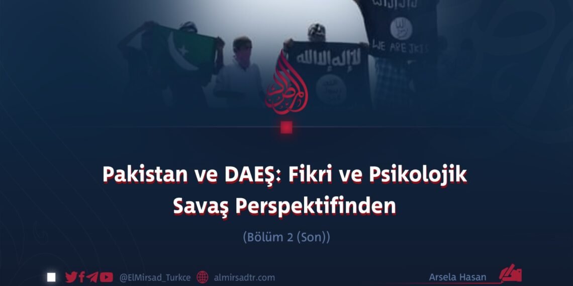 Pakistan ve DAEŞ: Fikri ve Psikolojik Savaş Perspektifinden