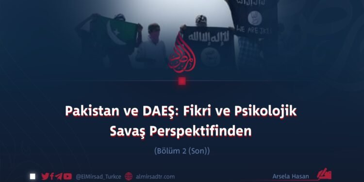 Pakistan ve DAEŞ: Fikri ve Psikolojik Savaş Perspektifinden