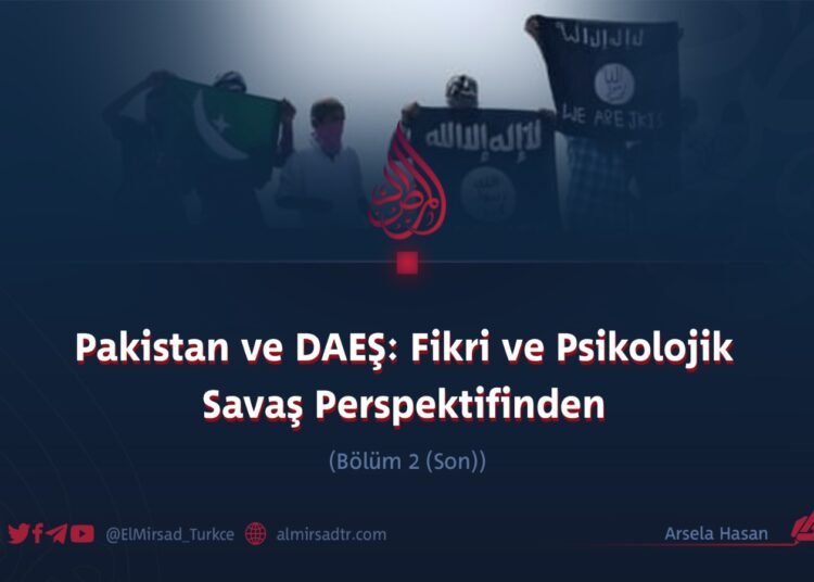 Pakistan ve DAEŞ: Fikri ve Psikolojik Savaş Perspektifinden