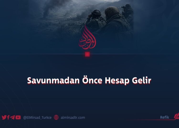 Savunmadan Önce Hesap Gelir