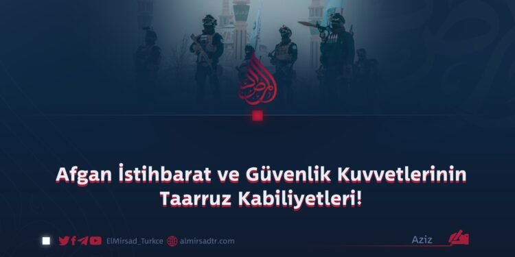 Afgan İstihbarat ve Güvenlik Kuvvetlerinin Taarruz Kabiliyetleri!
