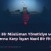 Meşru Bir Müslüman Yöneticiye ve İslam Nizamına Karşı İsyan Nasıl Bir Fitnedir?