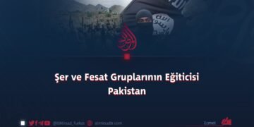 Şer ve Fesat Gruplarının Eğiticisi Pakistan