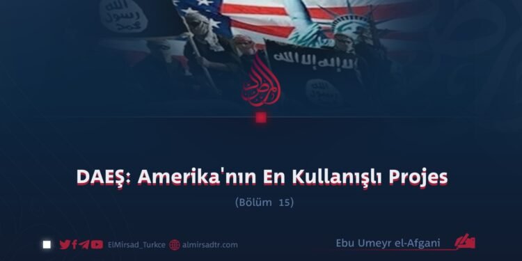 DAEŞ: Amerika’nın En Kullanışlı Projes