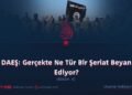 DAEŞ: Gerçekte Ne Tür Bir Şeriat Beyan Ediyor?  Bölüm 6