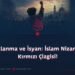 Ayaklanma ve İsyan: İslam Nizamının Kırmızı Çizgisi!
