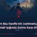 İmam Ebu Hanife’nin (rahimehullah) Mezhebi Işığında Zulme Karşı Direniş  Bölüm 3