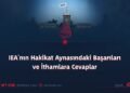 IEA’nın Hakikat Aynasındaki Başarıları ve İthamlara Cevaplar   Bölüm 4