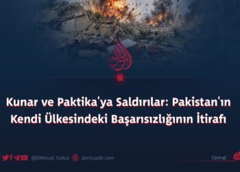 Kunar ve Paktika’ya Saldırılar: Pakistan’ın Kendi Ülkesindeki Başarısızlığının İtirafı
