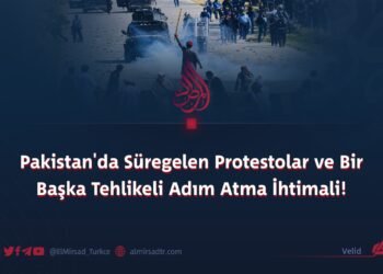 Pakistan’da Süregelen Protestolar ve Bir Başka Tehlikeli Adım Atma İhtimali!