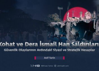 Kohat ve Dera İsmail Han Saldırıları: Güvenlik Olaylarının Ardındaki Siyasi ve Stratejik Hesaplar