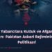 İç Kriz, Yabancılara Kulluk ve Afganistan’a Saldırı: Pakistan Askeri Rejiminin İkili Politikası!