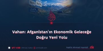 Vahan: Afganistan’ın Ekonomik Geleceğe Doğru Yeni Yolu