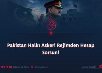 Pakistan Halkı Askeri Rejimden Hesap Sorsun!