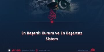 En Başarılı Kurum ve En Başarısız Sistem