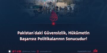 Pakistan’daki Güvensizlik, Hükümetin Başarısız Politikalarının Sonucudur!