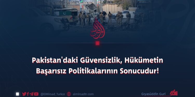 Pakistan’daki Güvensizlik, Hükümetin Başarısız Politikalarının Sonucudur!