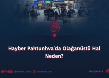 Hayber Pahtunhva’da Olağanüstü Hal Neden?