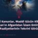Kevni Kanunlar, Maddi Gücün Kibri ve Pakistan’ın Afganistan İslam Emirliği’ne Karşı Faaliyetlerinin Tekvini Görünümü