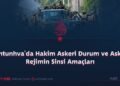 Pahtunhva’da Hakim Askeri Durum ve Askeri Rejimin Sinsi Amaçları