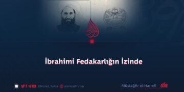 İbrahimi Fedakarlığın İzinde